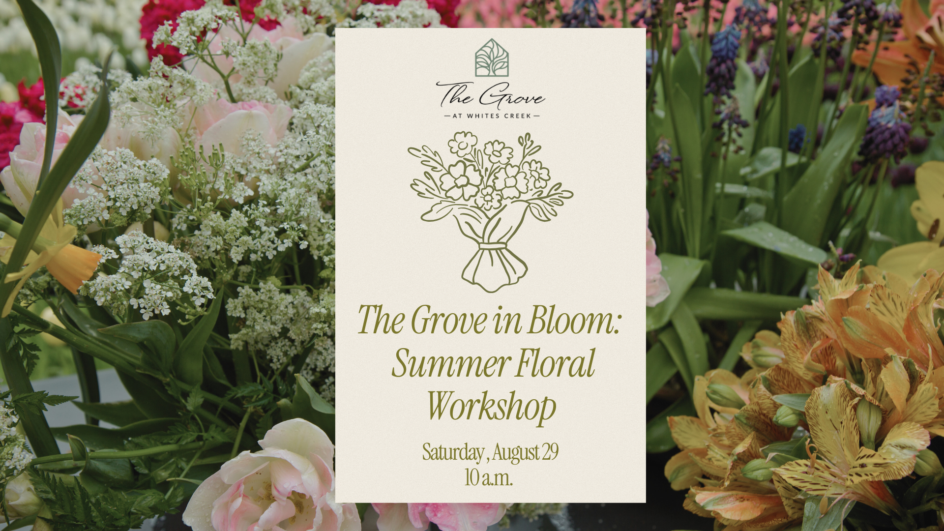 The Grove in Bloom: Summer Florals Workshop